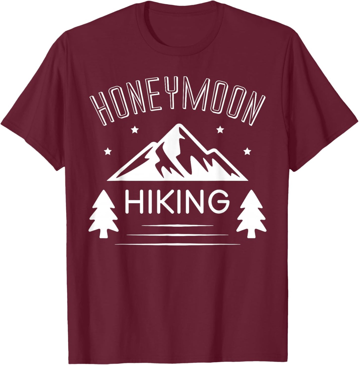 Honeymoon Hiking For Couples Just Married T-Shirt - T-Shirt | Maroon
