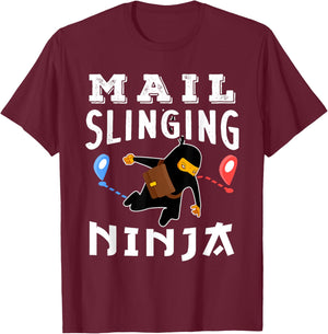 Funny Postal Worker Mail Slinging Ninja T-Shirt - T-Shirt | Maroon