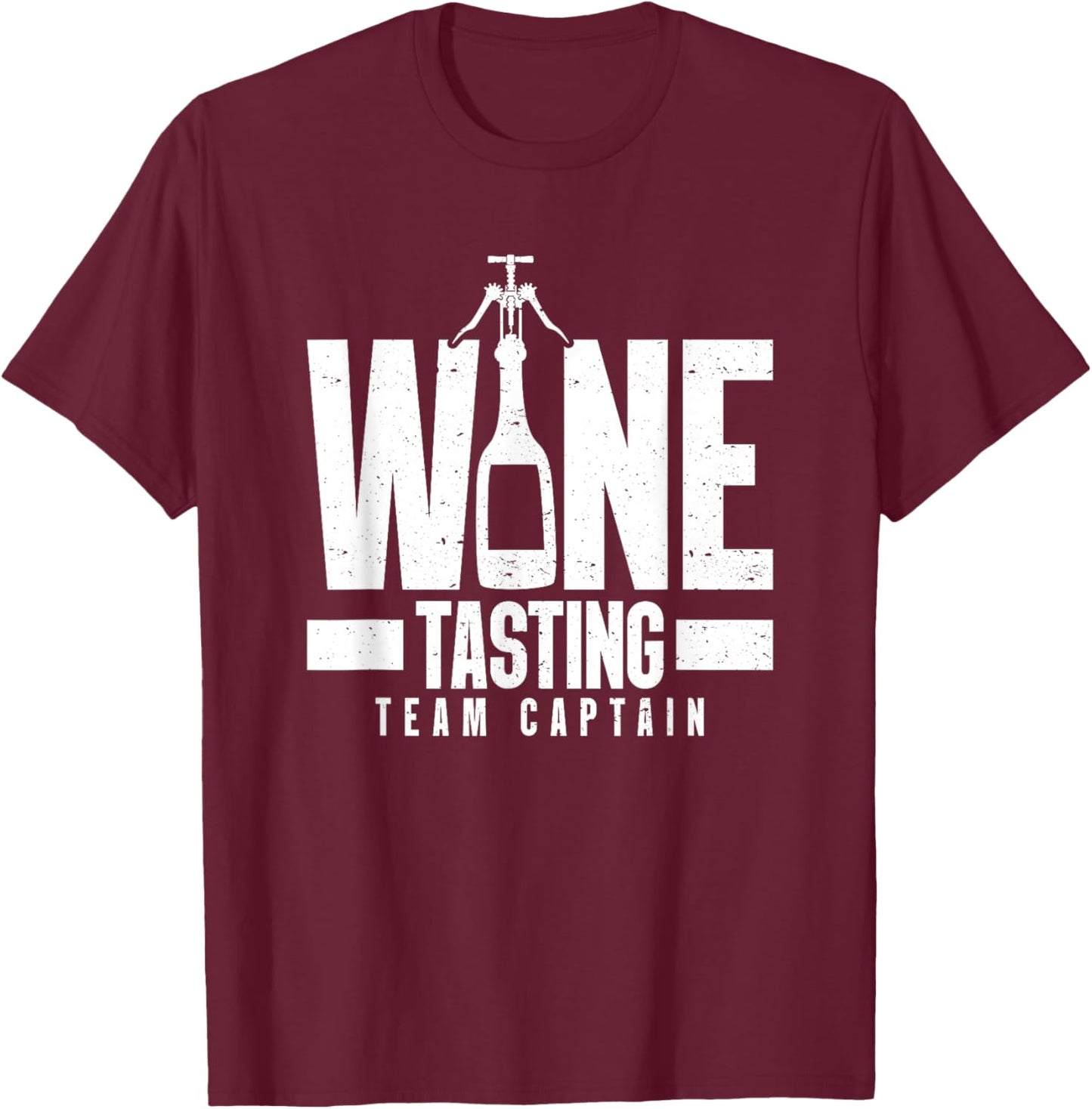Wine Tasting Team Captain, Wine Crew, Wine Squad, Wine T-Shirt - T-Shirt | Maroon