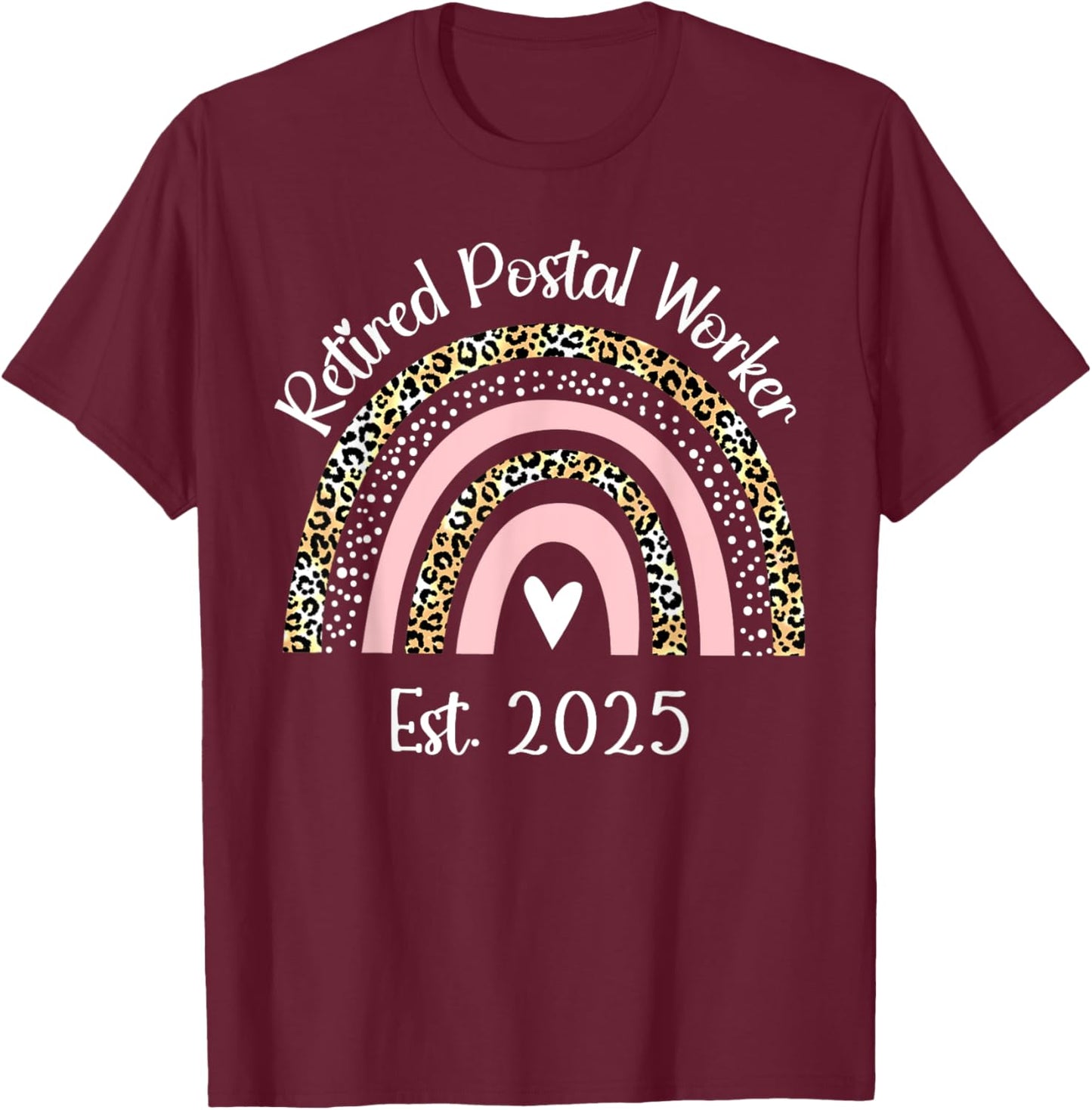 Retired Postal Worker Est 2025 Retirement Women T-Shirt - T-Shirt | Maroon