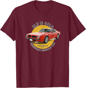 Firebird TransAm American Muscle Car 60s 70s Old is Gold T-Shirt - T-Shirt | Maroon
