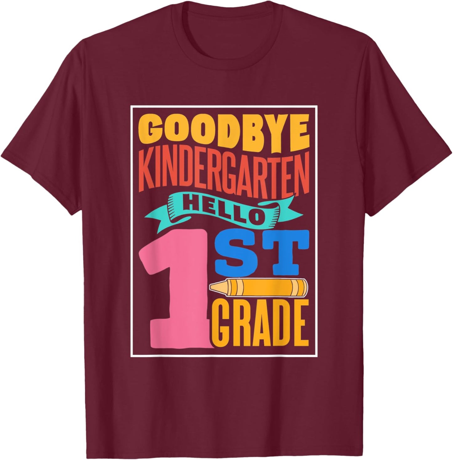 Auf Wiedersehen Kindergarten Hallo 1 Klasse Erste Klasse T-Shirt - T-Shirt | Maroon
