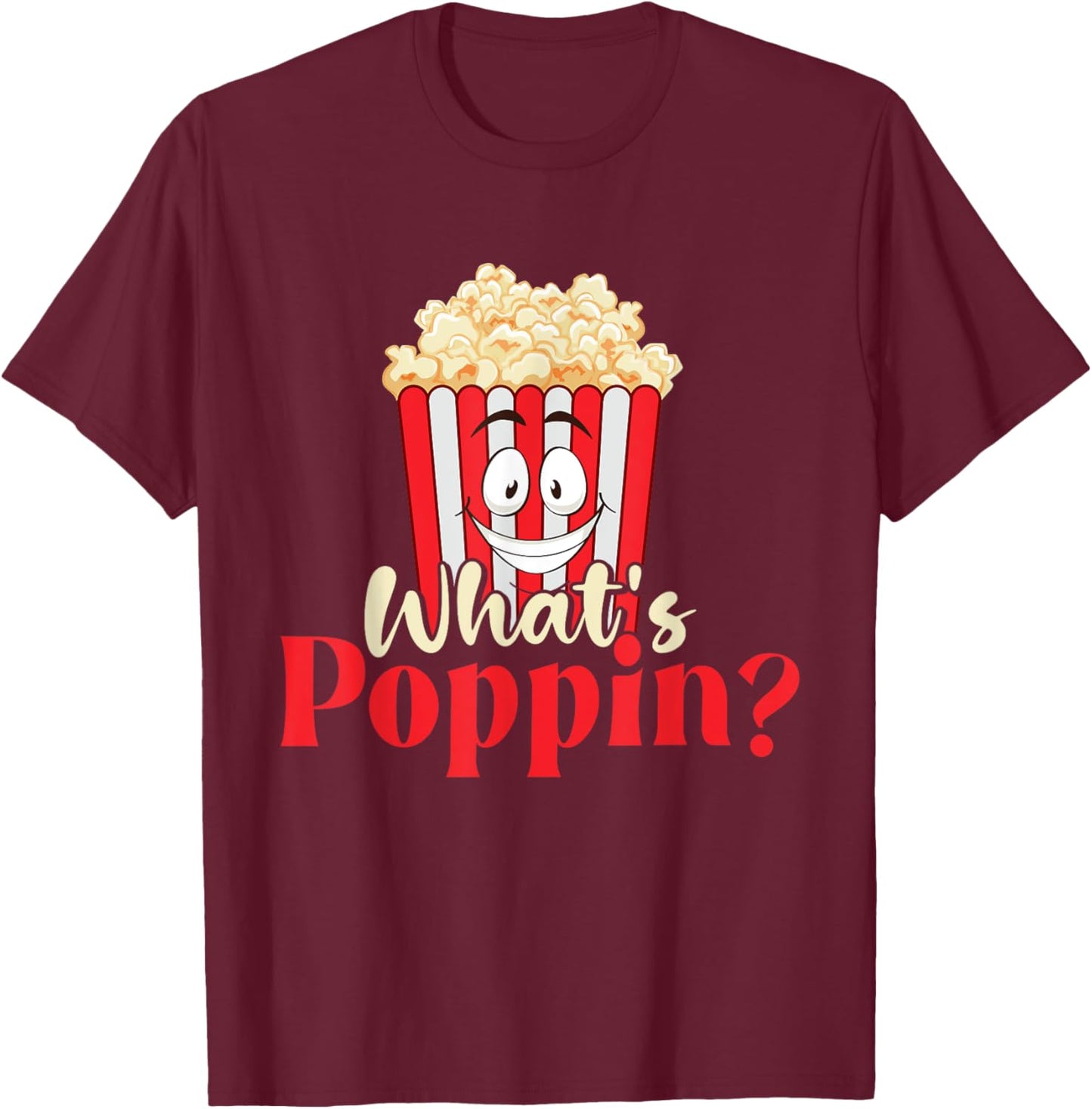 What's Poppin - Popcorn Lover Caramel Corn T-Shirt - T-Shirt | Maroon