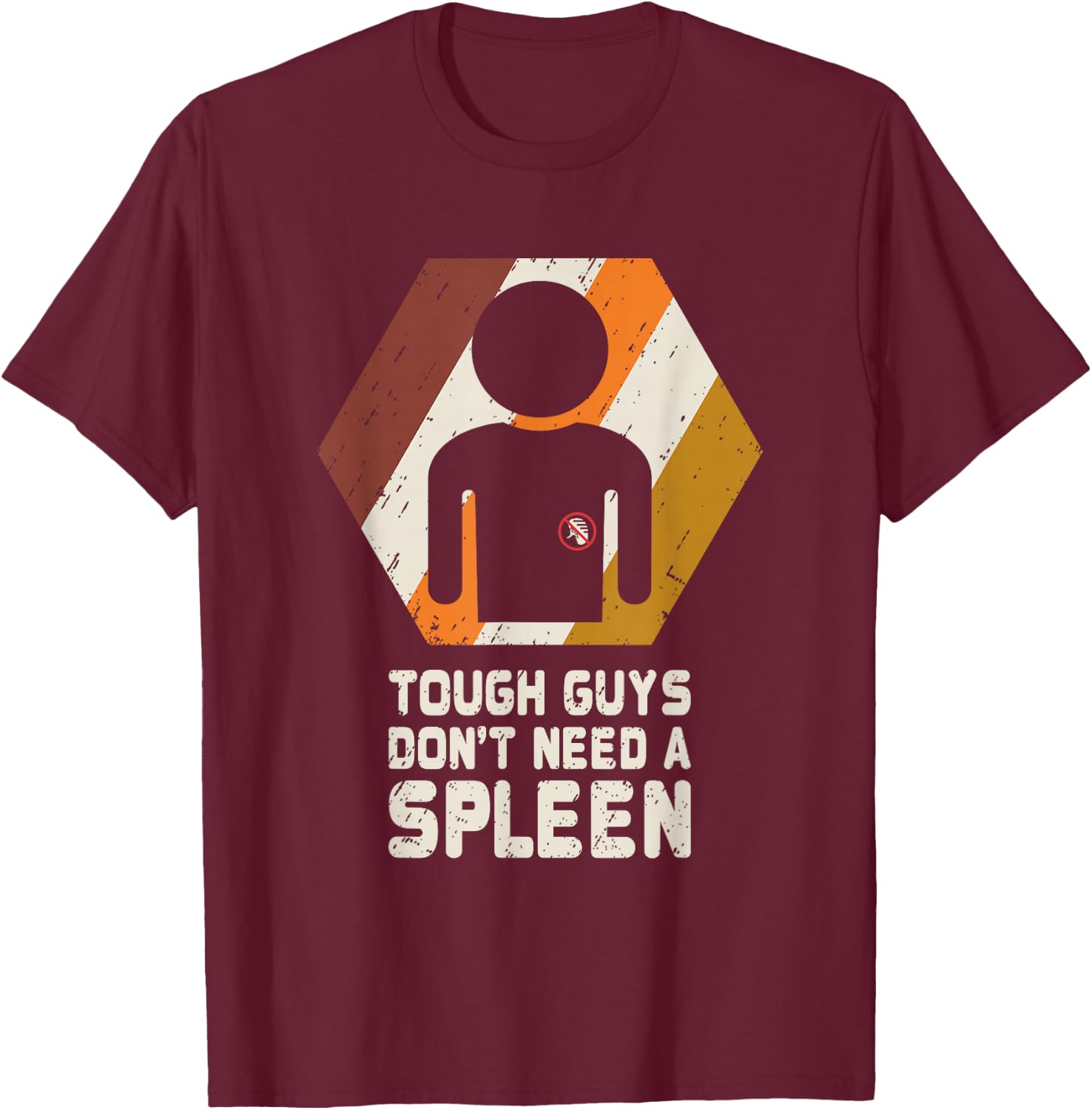 Spleen T Shirt Splenectomy Removal Surgery Retro Gift T-Shirt - T-Shirt | Maroon