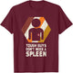 Spleen T Shirt Splenectomy Removal Surgery Retro Gift T-Shirt - T-Shirt | Maroon