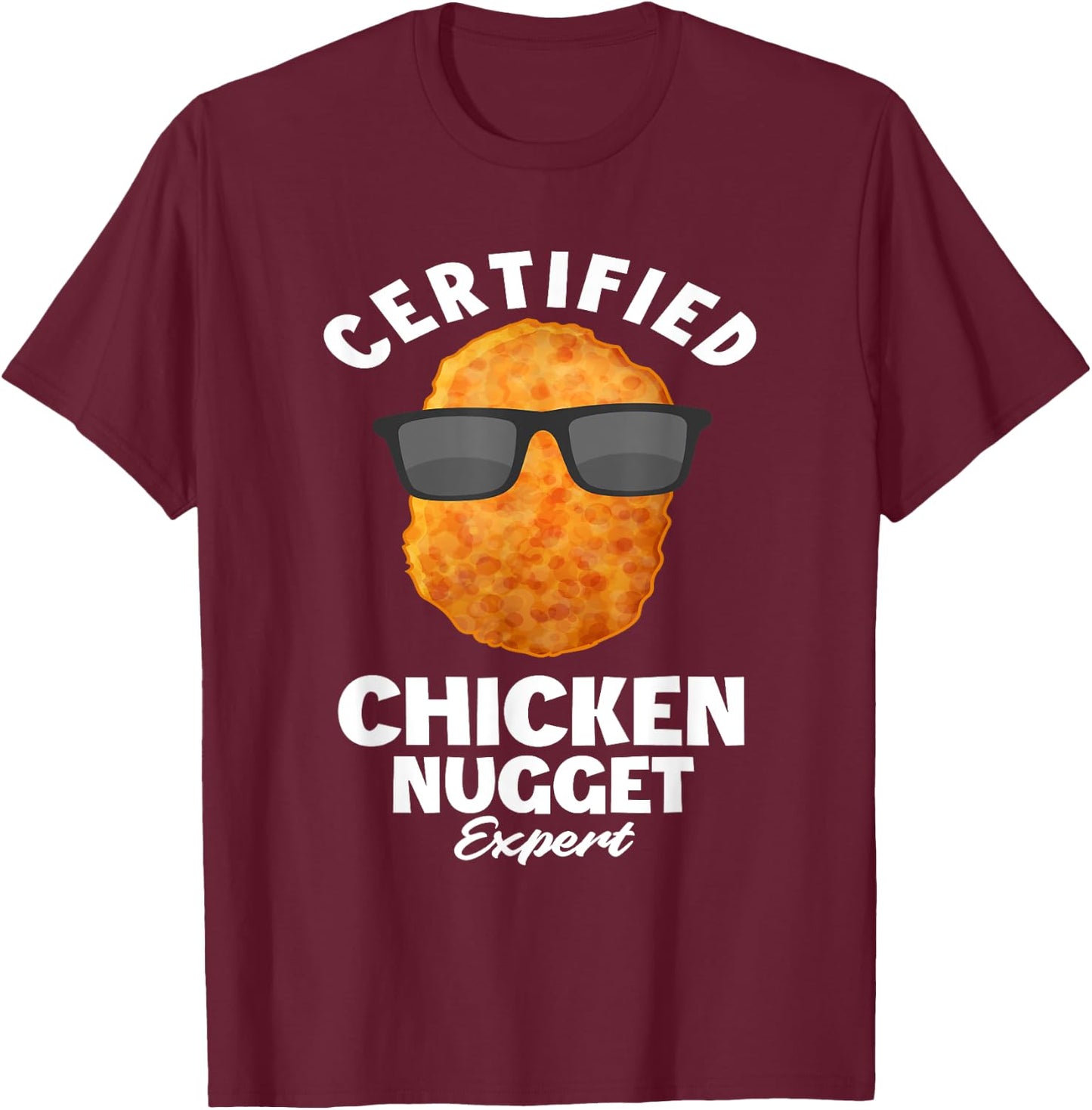 Funny Chicken Nuggets Gift Sayings Gifts - Certified Chicken Nugget Expert - Kids Chicken Nugget - Black - Small - Short Sleeve - Classic Fit - Cotton, Polyester T-Shirt - T-Shirt | Maroon