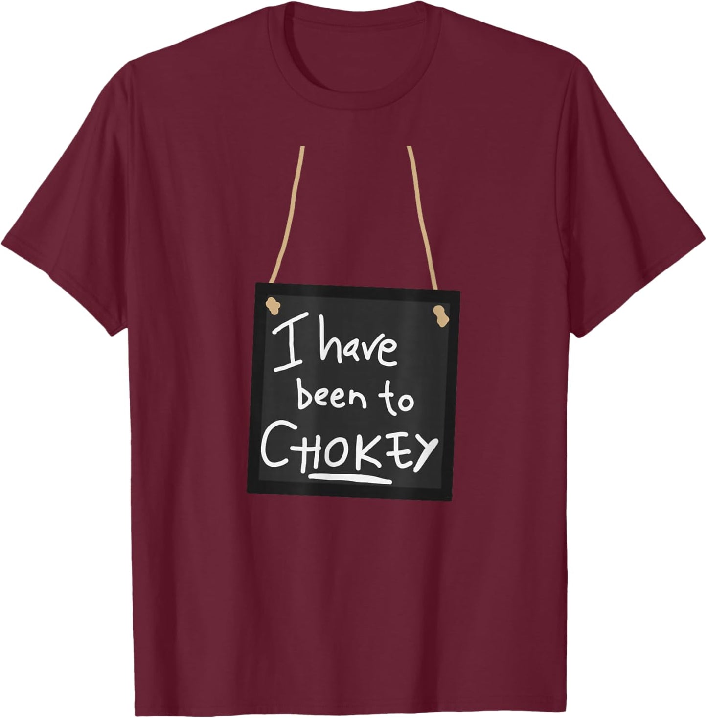 Matilda I Have Been to Chokey T-Shirt - T-Shirt | Maroon