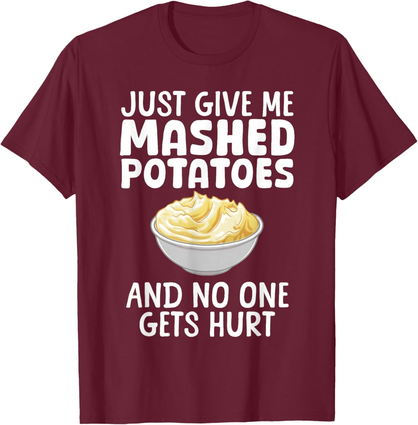 Funny Mashed Potato Design Women Mash Mashed Potato T-Shirt - T-Shirt | Maroon