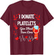 Give Blood To Save lives Motivation Platelets Blood Donation Awareness -Adults , Black, Small, Short Sleeve T-Shirt - T-Shirt | Maroon
