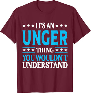 It's An Unger Thing Surname Funny Family Last Name Unger T-Shirt - T-Shirt | Maroon