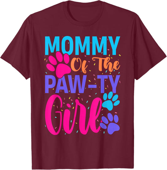 Mommy of The Birthday Girl Dog Paw Family Matching Party T-Shirt - T-Shirt | Maroon