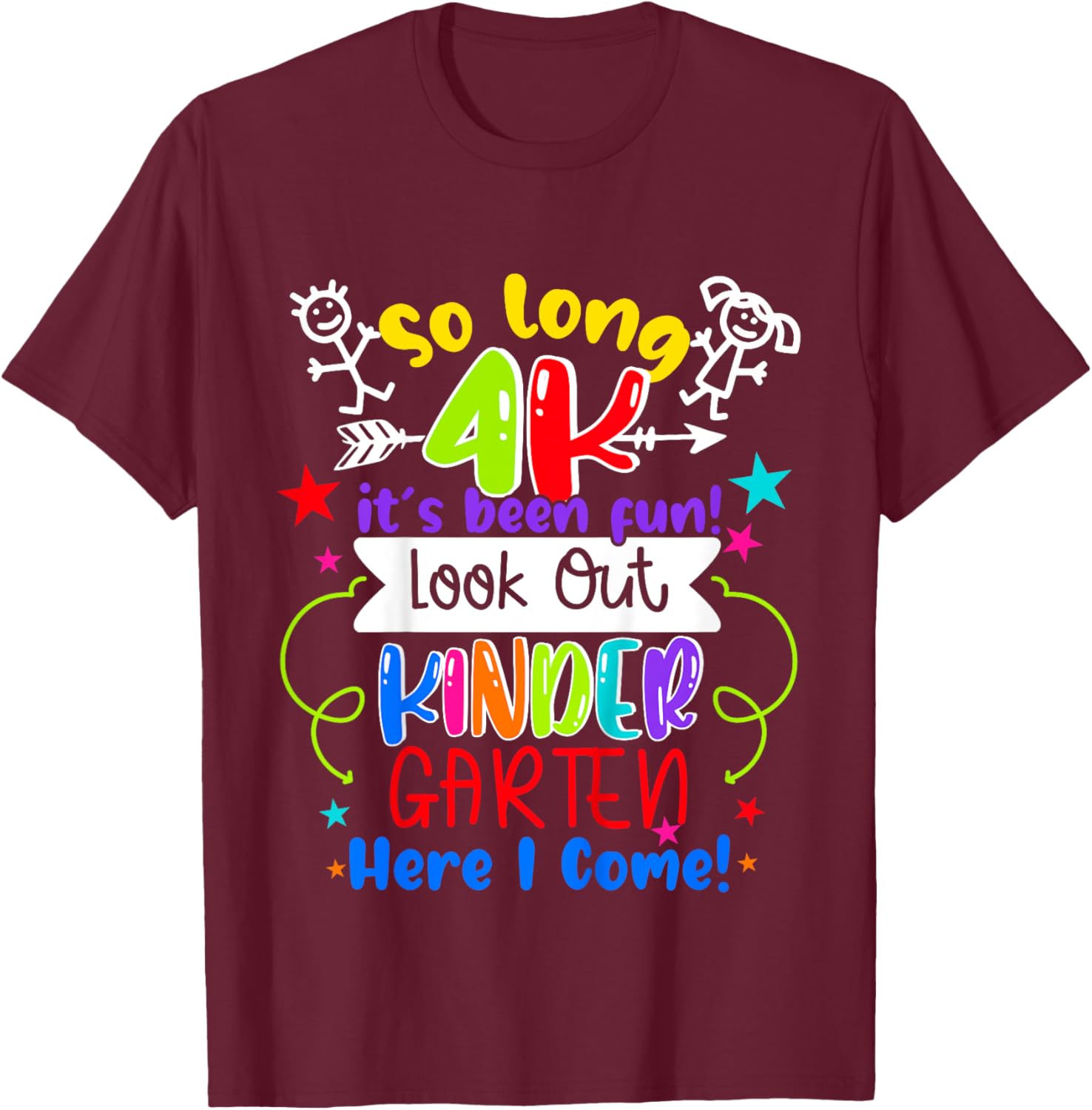 So Long 4K Graduation Kindergarten Here I Come 2025 T-Shirt - T-Shirt | Maroon