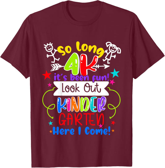 So Long 4K Graduation Kindergarten Here I Come 2025 T-Shirt - T-Shirt | Maroon