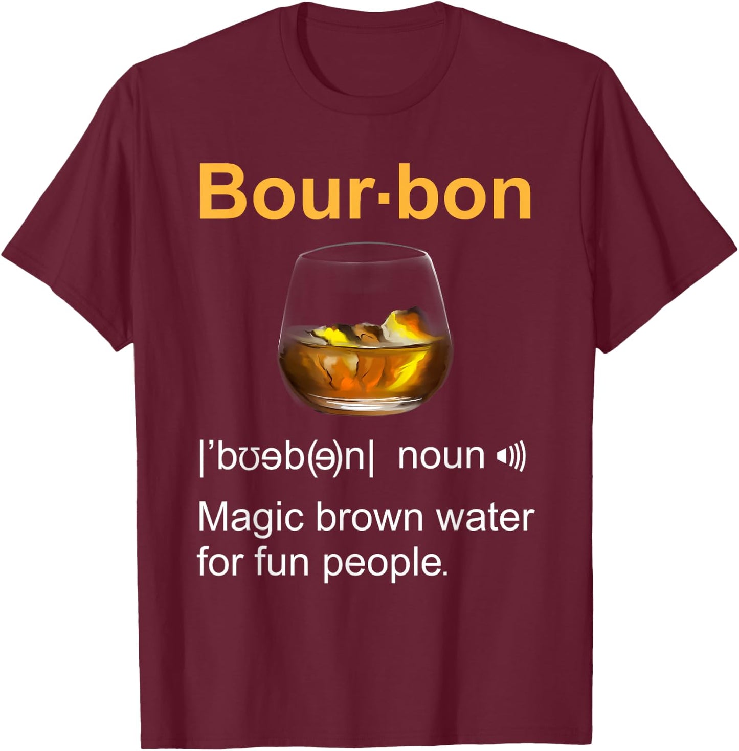 Funny Bourbon Drinking Quote Kentucky Gift Women T-Shirt - T-Shirt | Maroon