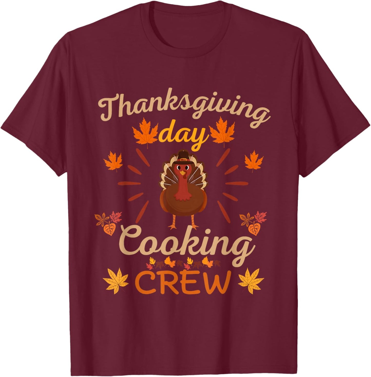 Thanksgiving Day Cooking Crew Funny T-Shirt - T-Shirt | Maroon