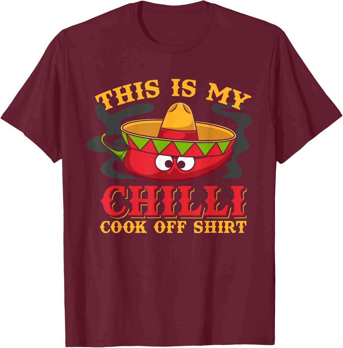 Chili Cook Off Gifts - Chili Cook Off, Chili Cook-Off T-Shirt - T-Shirt | Maroon