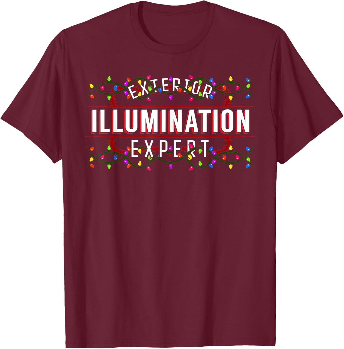 Cute Christmas Exterior Illumination Expert -Adults & Kids Christmas Black Small T-Shirt - T-Shirt | Maroon