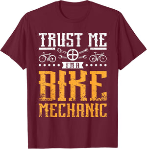 Trust me I'm a bike mechanic T-Shirt - T-Shirt | Maroon