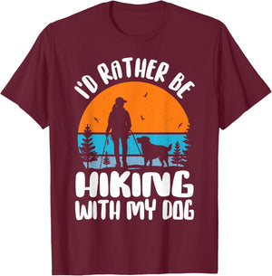 I'd Rather Be Hiking With My Dog Funny Dog Lover & Hiking Women T-Shirt - T-Shirt | Maroon