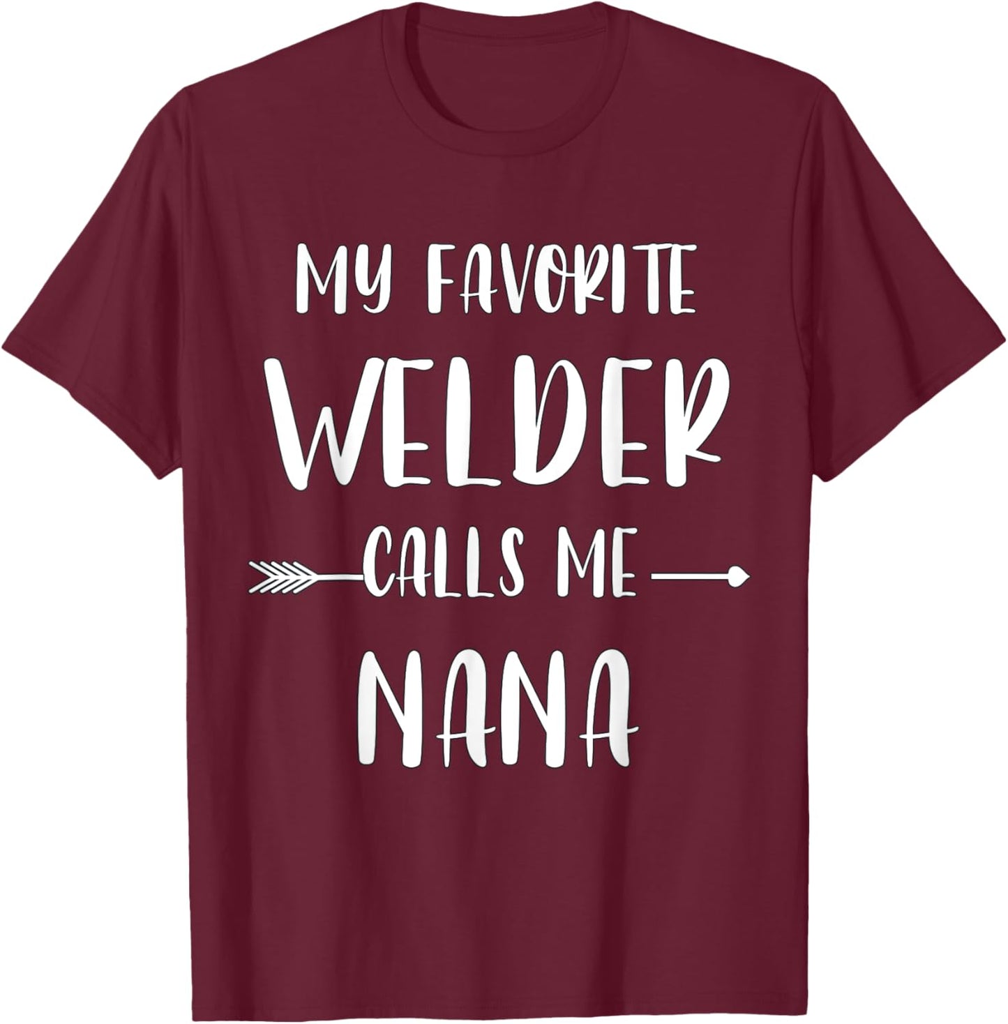 Welder My Favorite Welder Calls Me Nana Vintage Xmas T-Shirt - T-Shirt | Maroon