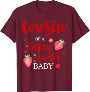 Cousin Of A Berry Sweet One Strawberry Baby First Birthday T-Shirt - T-Shirt | Maroon