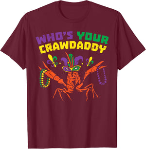 Whos Your Crawdaddy Crawfish Jester Beads Funny Mardi Gras T-Shirt - T-Shirt | Maroon