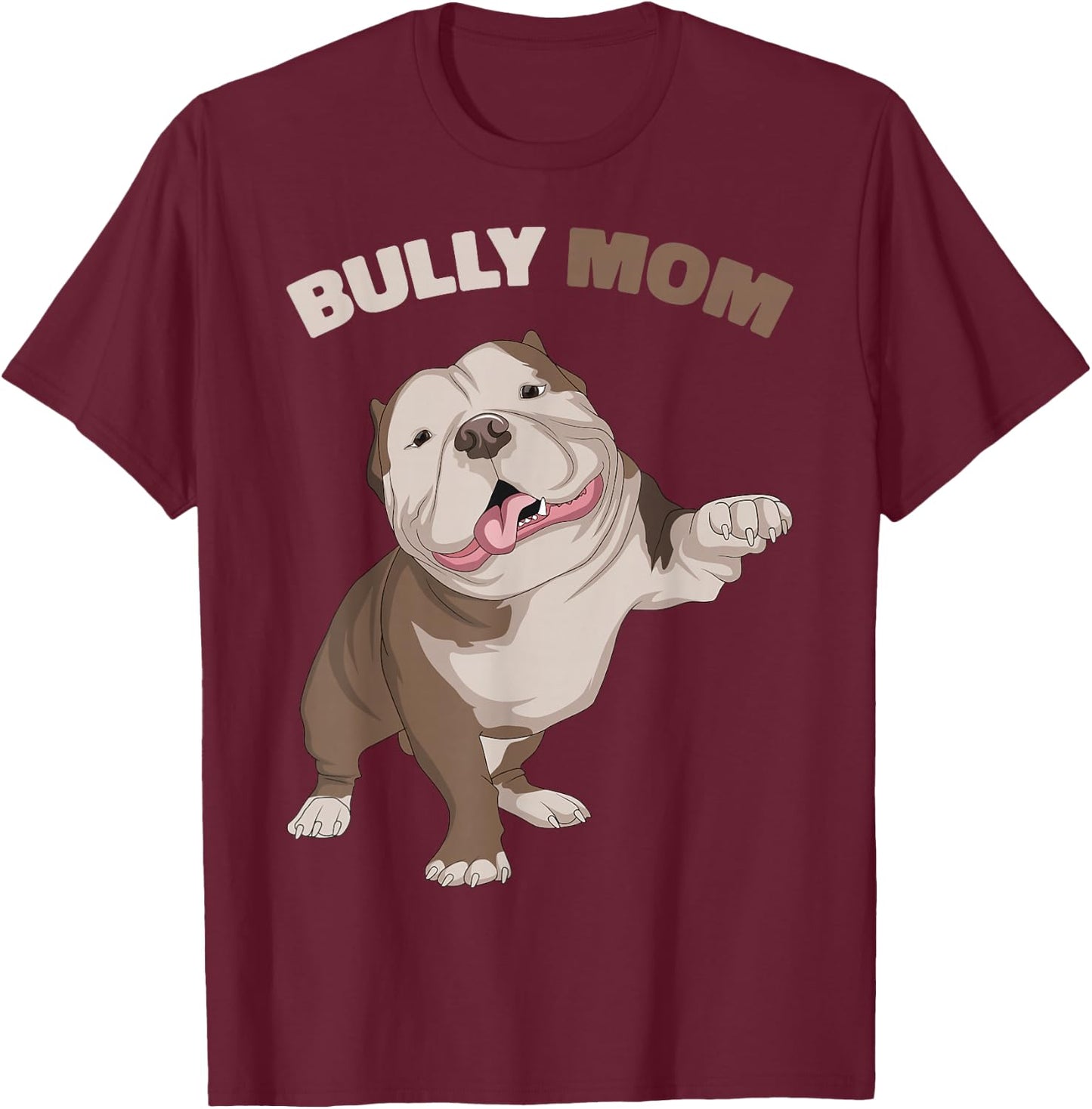 American Bully Mom Dog Mama Funny Women T-Shirt - T-Shirt | Maroon
