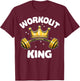 Cool Workout King Partnerlook Team Fitness Training Gym T-Shirt - T-Shirt | Maroon