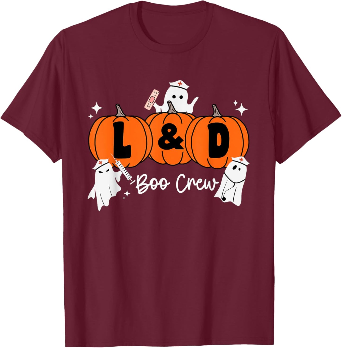 Labor and Delivery Halloween Pumpkin L&D Boo Crew Nurse T-Shirt - T-Shirt | Maroon