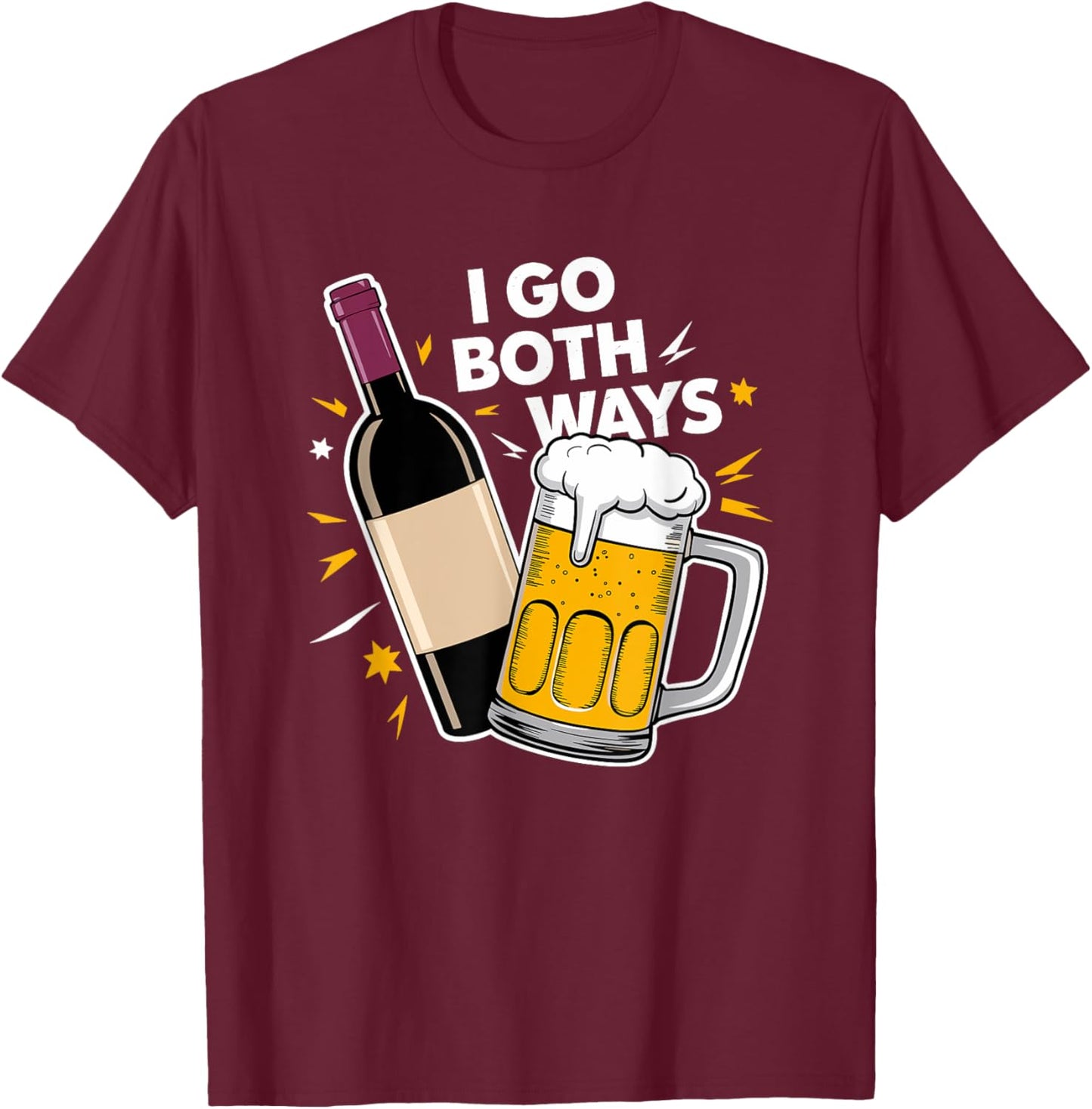 I Go Both Ways Beer Wine Drinking T-Shirt - T-Shirt | Maroon