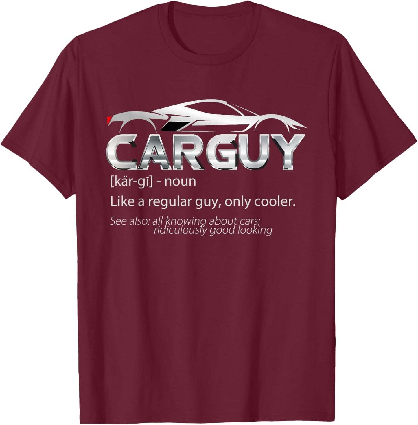 Car Guy Sport Car Fathers Day Car Mechanic Race Car Driver T-Shirt - T-Shirt | Maroon