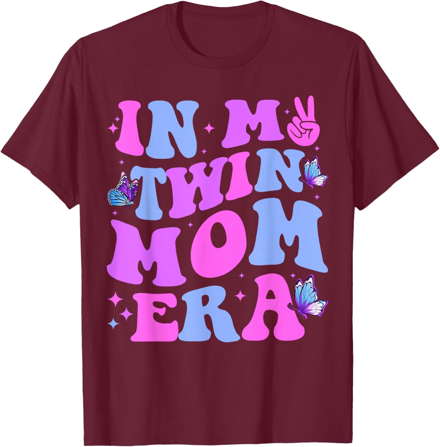 In My Twin Mom Era Baby Announcement New Mom Mother's Day T-Shirt - T-Shirt | Maroon