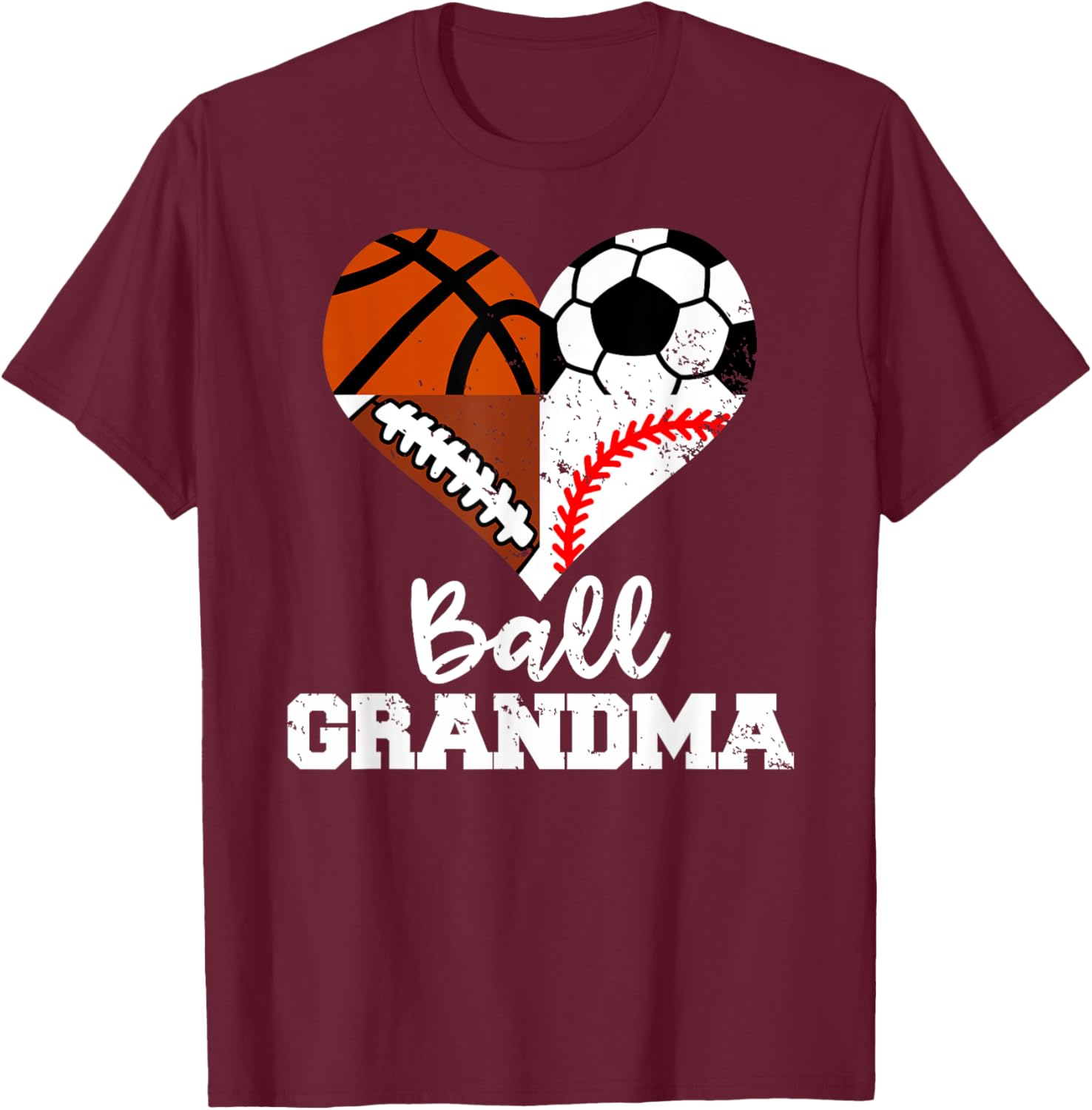 Ball Grandma Funny Soccer Football Baseball Basketball T-Shirt - T-Shirt | Maroon