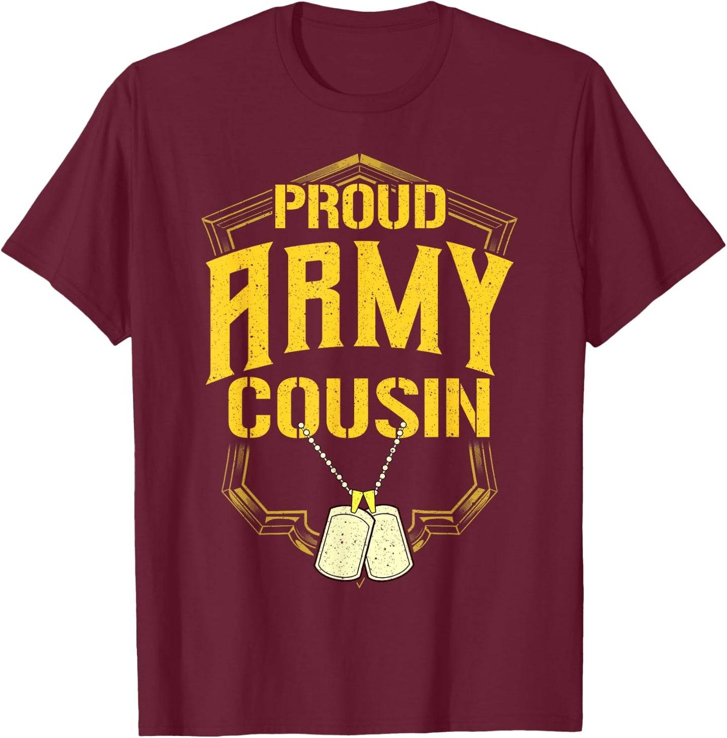 Proud Army Cousin Shirt Military Pride T Shirt T-Shirt - T-Shirt | Maroon