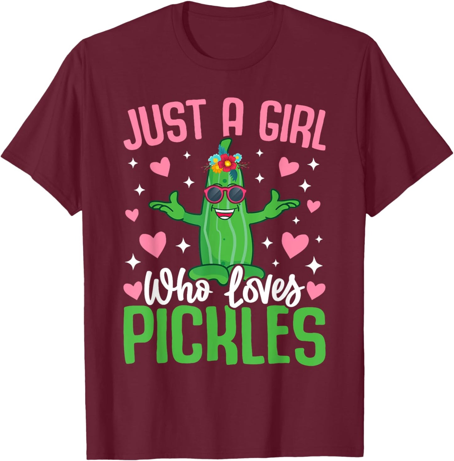 Just A Girl Who Loves Pickles T-Shirt - T-Shirt | Maroon