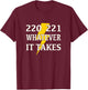 220 221 Whatever it Takes Lineman Electrician T-Shirt - T-Shirt | Maroon