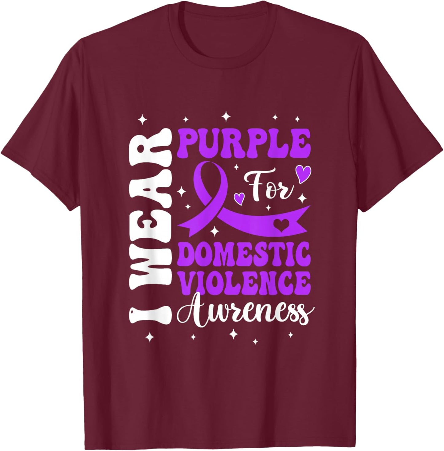 I Wear Purple Domestic Violence Awareness Men Women T-Shirt - T-Shirt | Maroon