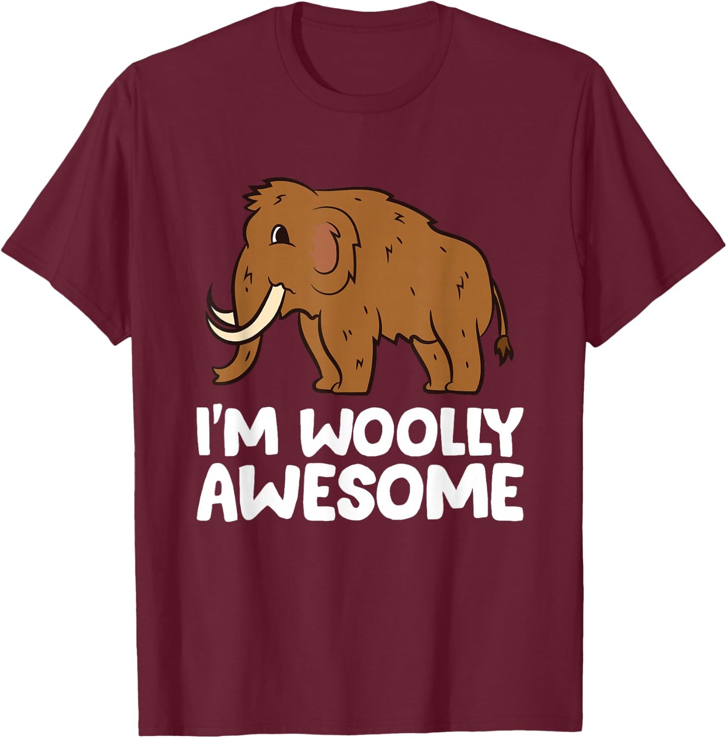 I'm Woolly Awesome Cute Boys Girls Kids Woolly Mammoth Small T-Shirt - T-Shirt | Maroon