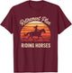 Retirement Plan Riding Horse Funny Equestrian Hobby Humor T-Shirt - T-Shirt | Maroon