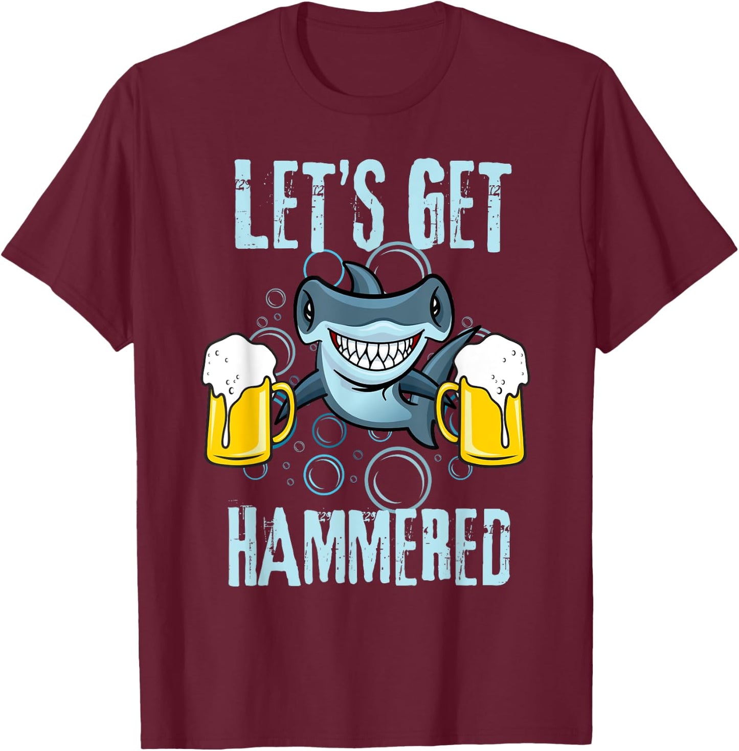 Let’s Get Hammered All Week Funny Hammerhead Shark Pun Party T-Shirt - T-Shirt | Maroon