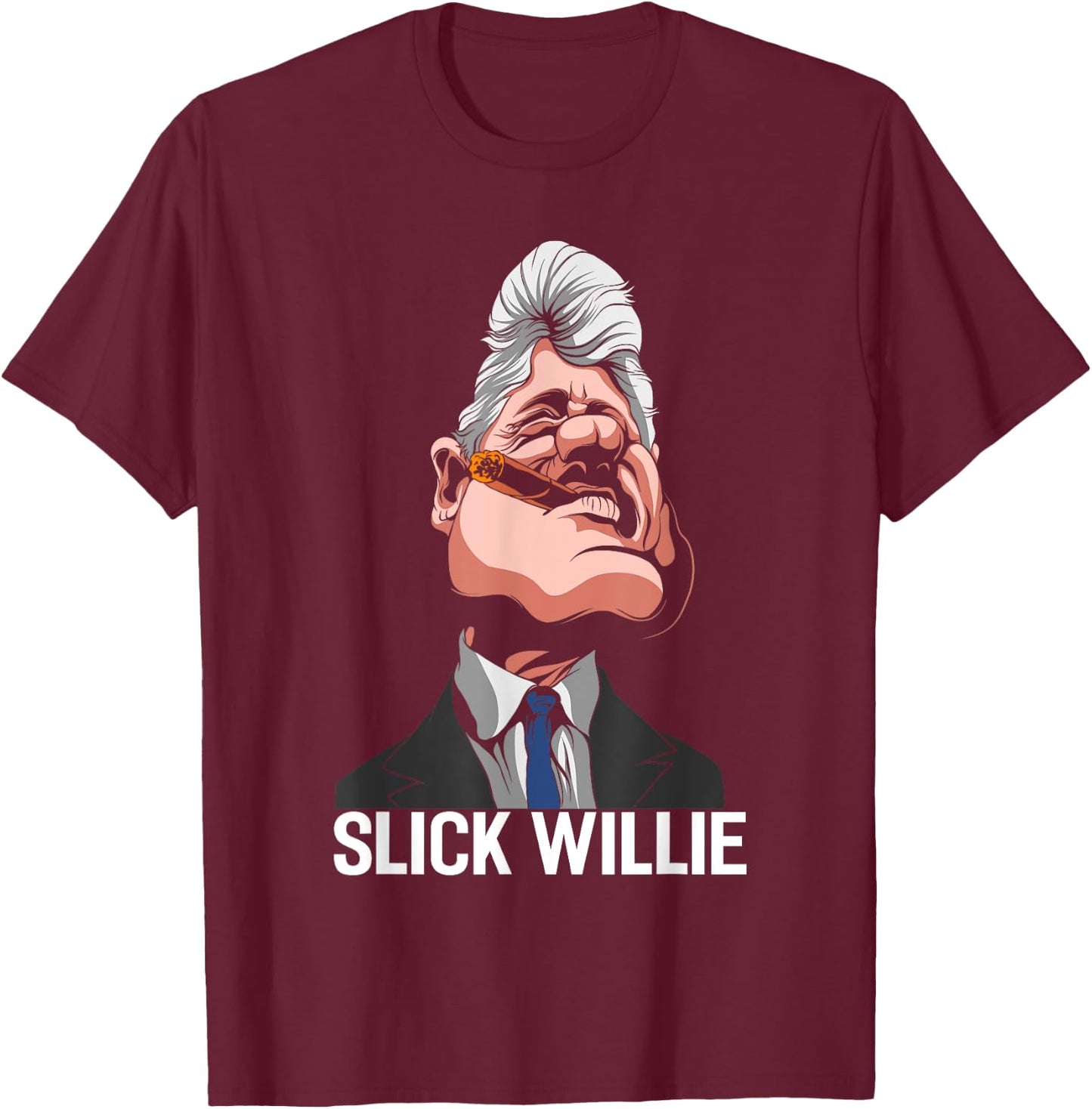 US 42nd President Bill Clinton Slick Willie T-Shirt - T-Shirt | Maroon