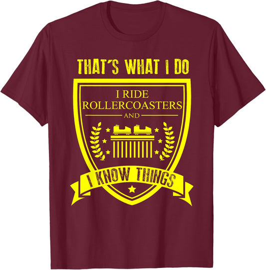 Thats What I do I Ride Roller Coaster Gifts Hobby T-Shirt - T-Shirt | Maroon