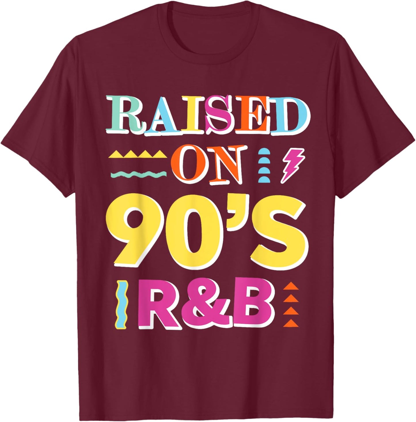 Raised on 90s R&B T-Shirt - T-Shirt | Maroon