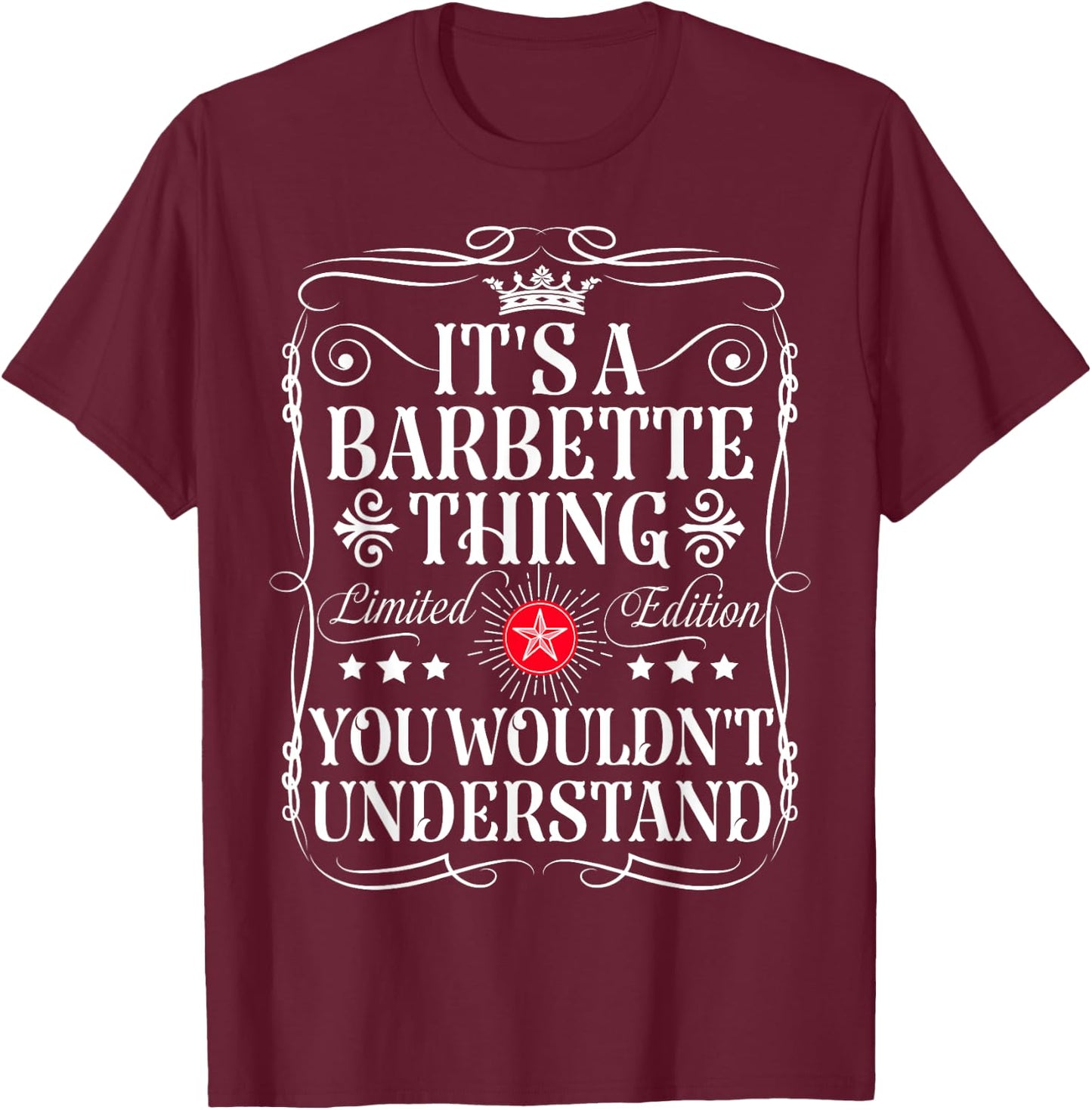 Barbette Name Its A Barbette Thing You Wouldn't Understand T-Shirt - T-Shirt | Maroon