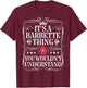 Barbette Name Its A Barbette Thing You Wouldn't Understand T-Shirt - T-Shirt | Maroon
