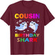 Cousin of The Shark Birthday T-Shirt - T-Shirt | Maroon