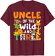 Uncle Of The Wild and Three 3 Zoo Theme Party Safari Jungle T-Shirt - T-Shirt | Maroon