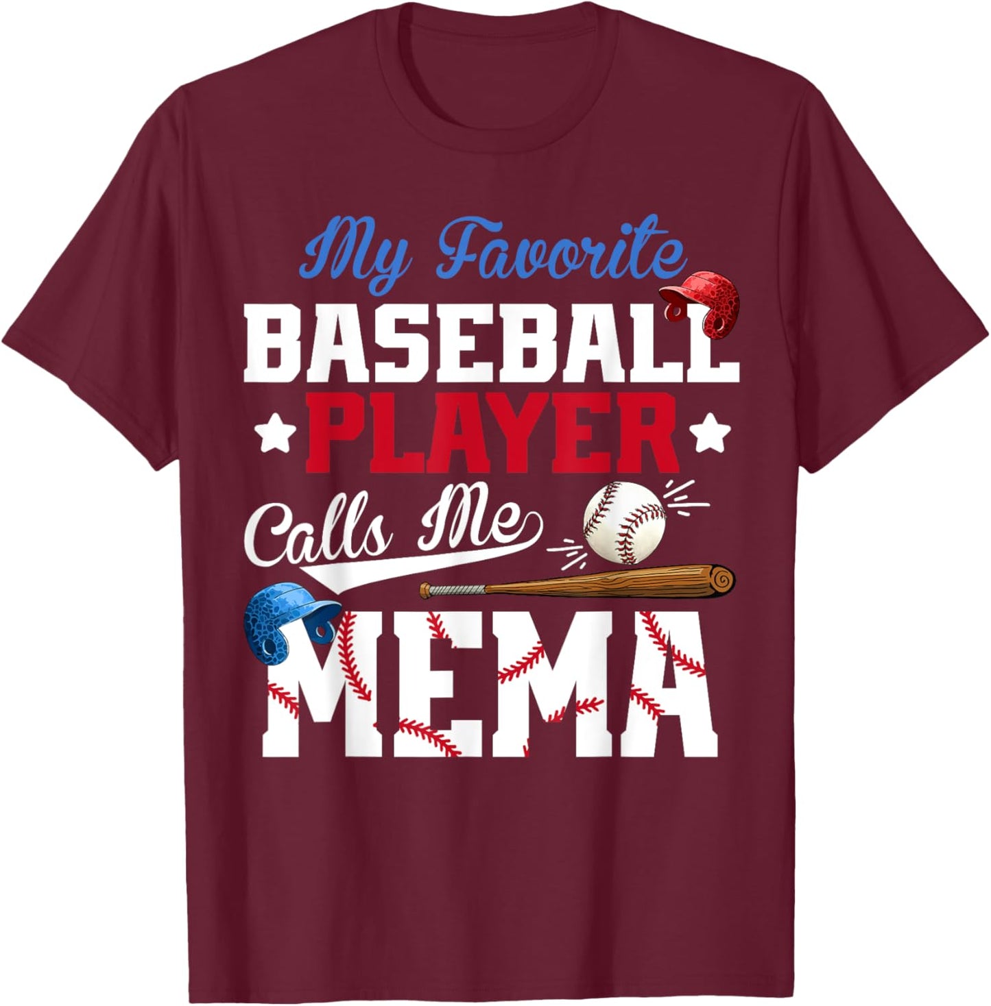 Vintage My Favorite Baseball Player Calls Me Mema T-Shirt - T-Shirt | Maroon