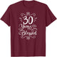 30th Birthday 30 Years Blessed Religious Jesus God Christian T-Shirt - T-Shirt | Maroon