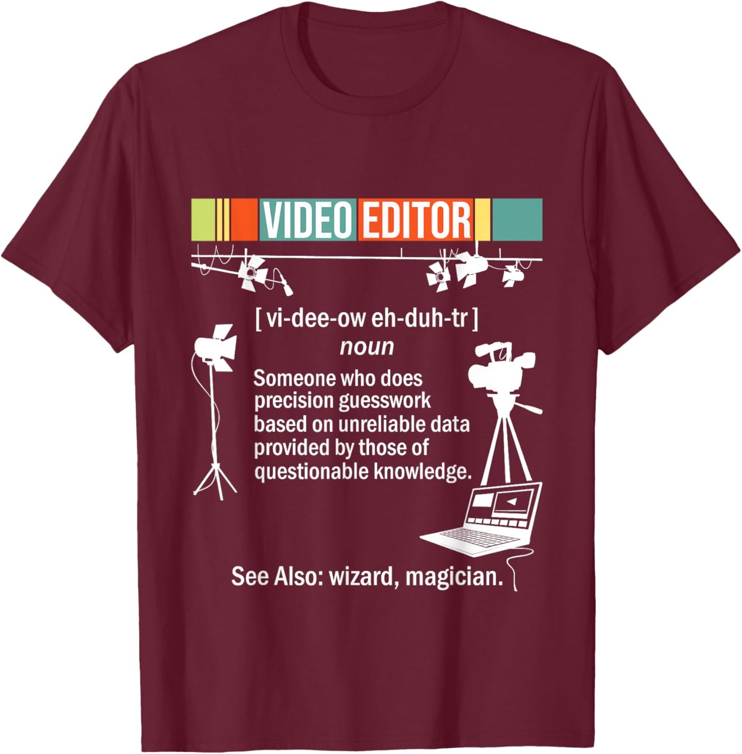 Video Editor - Videographer Filmmaking Editing Rendering T-Shirt - T-Shirt | Maroon